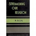 Streamling Our Religion